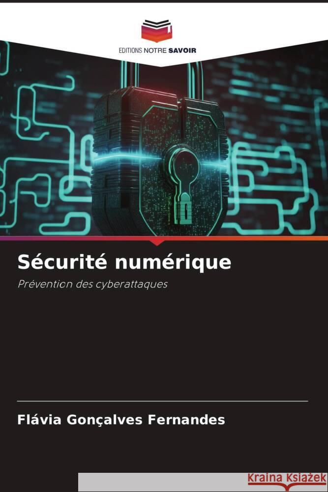 Sécurité numérique Fernandes, Flávia Gonçalves 9786206362784