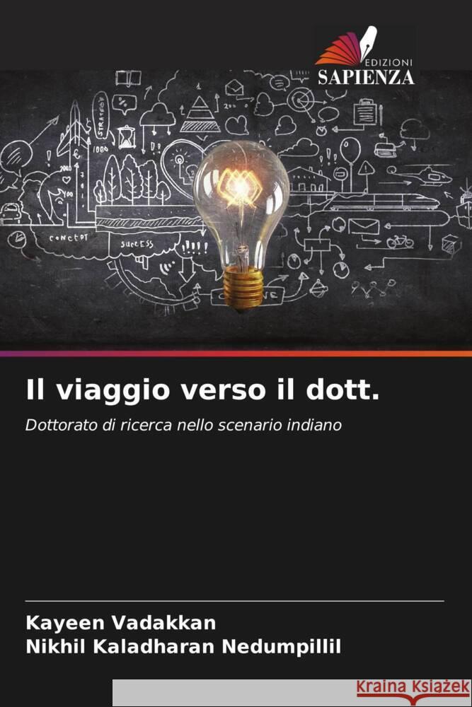 Il viaggio verso il dott. Vadakkan, Kayeen, Nedumpillil, Nikhil Kaladharan 9786206363224 Edizioni Sapienza