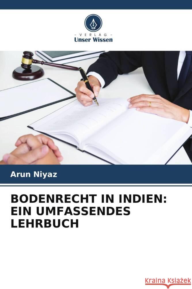 BODENRECHT IN INDIEN: EIN UMFASSENDES LEHRBUCH Niyaz, Arun 9786206363569