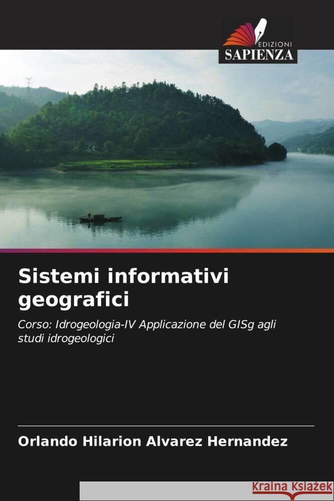 Sistemi informativi geografici Álvarez Hernández, Orlando Hilarión 9786206363804