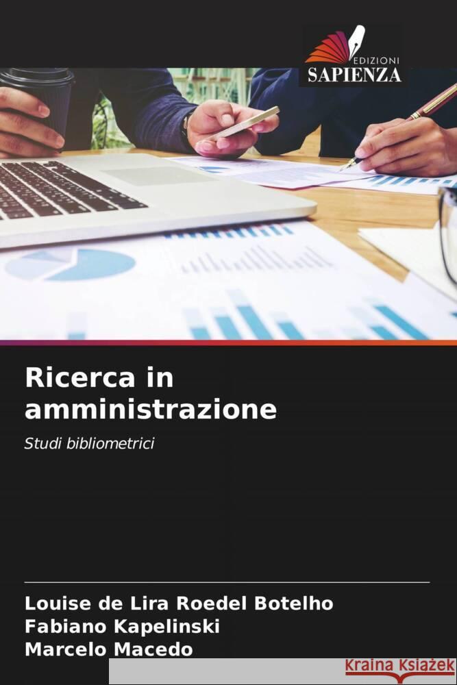 Ricerca in amministrazione de Lira Roedel Botelho, Louise, Kapelinski, Fabiano, Macedo, Marcelo 9786206364955 Edizioni Sapienza