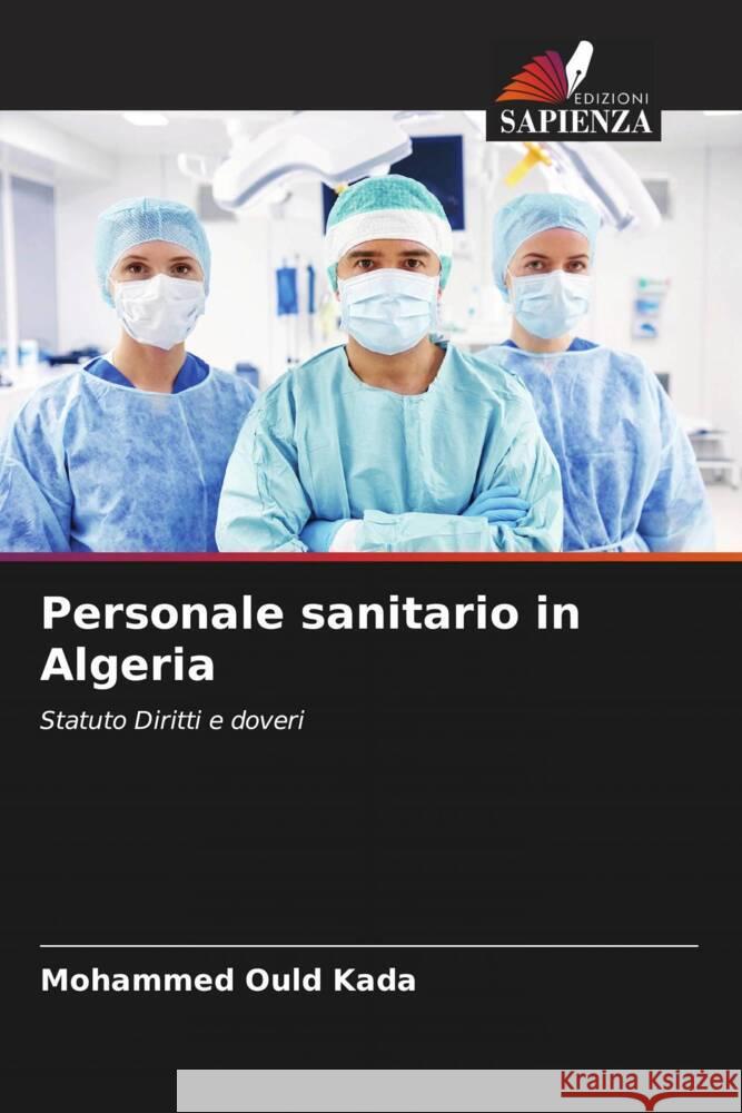 Personale sanitario in Algeria Ould Kada, Mohammed 9786206365181