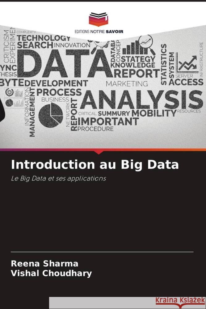 Introduction au Big Data Sharma, Reena, Choudhary, Vishal 9786206365471