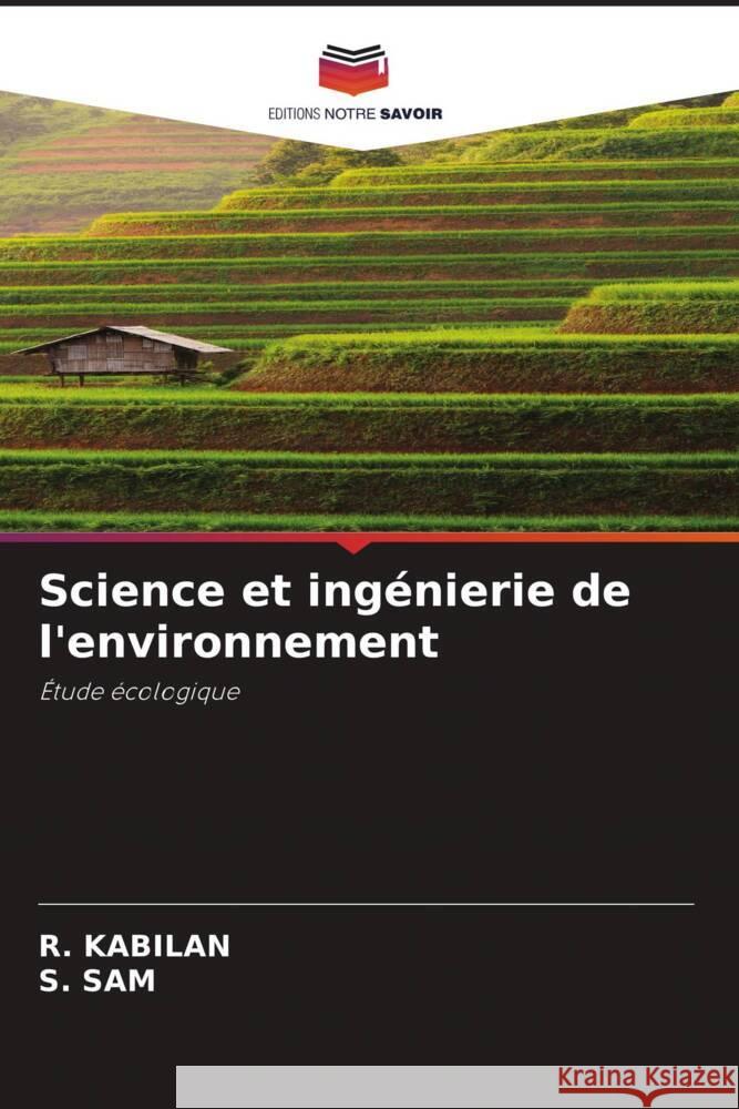 Science et ingénierie de l'environnement KABILAN, R., SAM, S. 9786206365976 Editions Notre Savoir