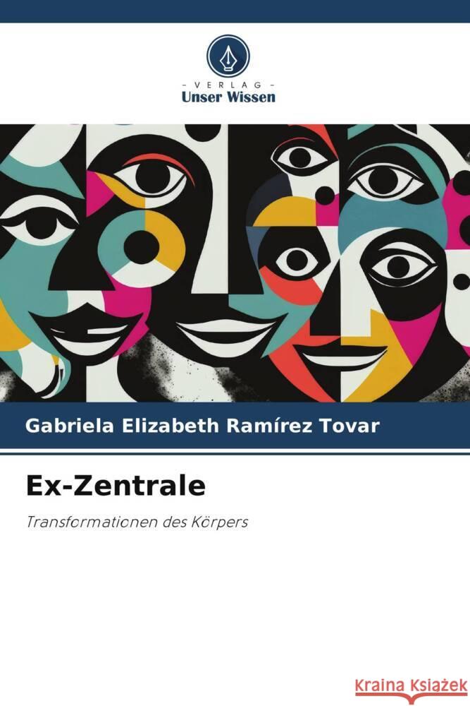 Ex-Zentrale Ramírez Tovar, Gabriela Elizabeth 9786206366713