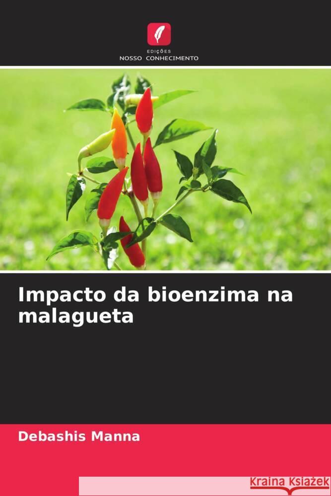 Impacto da bioenzima na malagueta Manna, Debashis 9786206368502 Edições Nosso Conhecimento