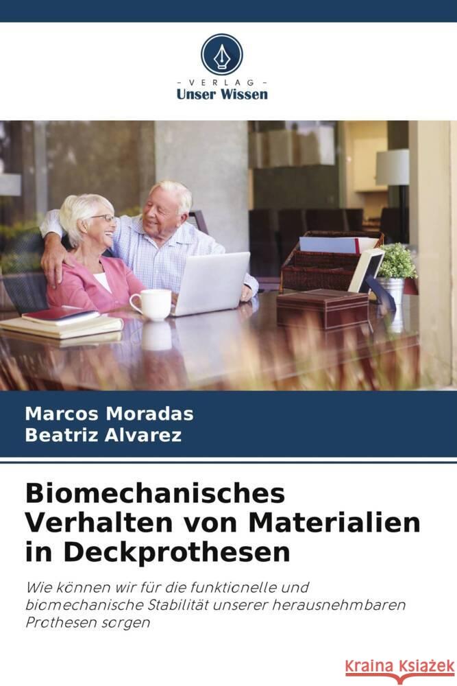 Biomechanisches Verhalten von Materialien in Deckprothesen Moradas, Marcos, Álvarez, Beatriz 9786206369431