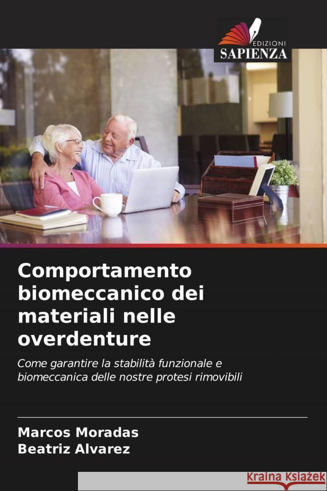 Comportamento biomeccanico dei materiali nelle overdenture Moradas, Marcos, Álvarez, Beatriz 9786206369462