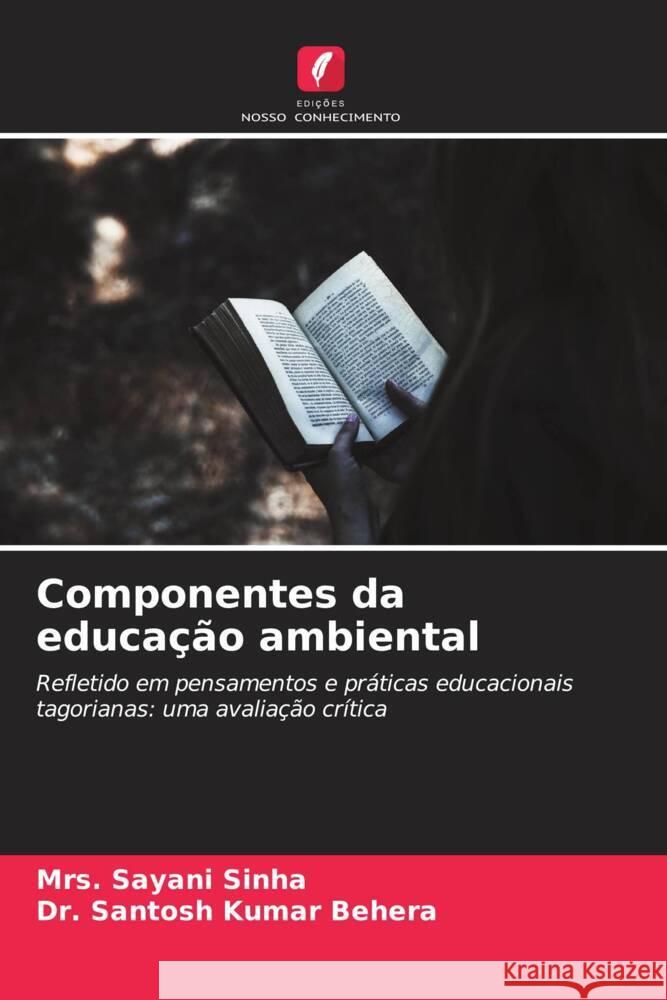 Componentes da educação ambiental Sinha, Mrs. Sayani, Behera, Dr. Santosh Kumar 9786206369844