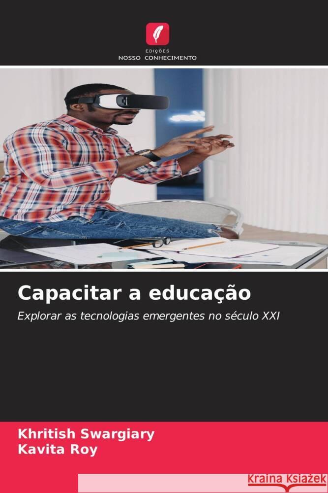 Capacitar a educação Swargiary, Khritish, Roy, Kavita 9786206369936 Edições Nosso Conhecimento