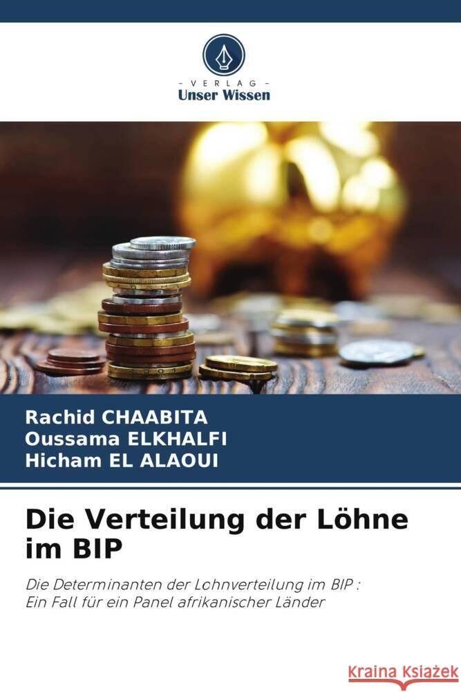 Die Verteilung der Löhne im BIP Chaabita, Rachid, ELKHALFI, Oussama, EL ALAOUI, Hicham 9786206371335