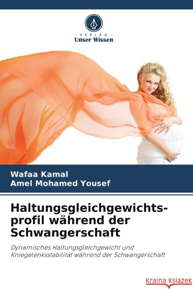 Haltungsgleichgewichts-profil während der Schwangerschaft Kamal, Wafaa, Yousef, Amel Mohamed 9786206372547