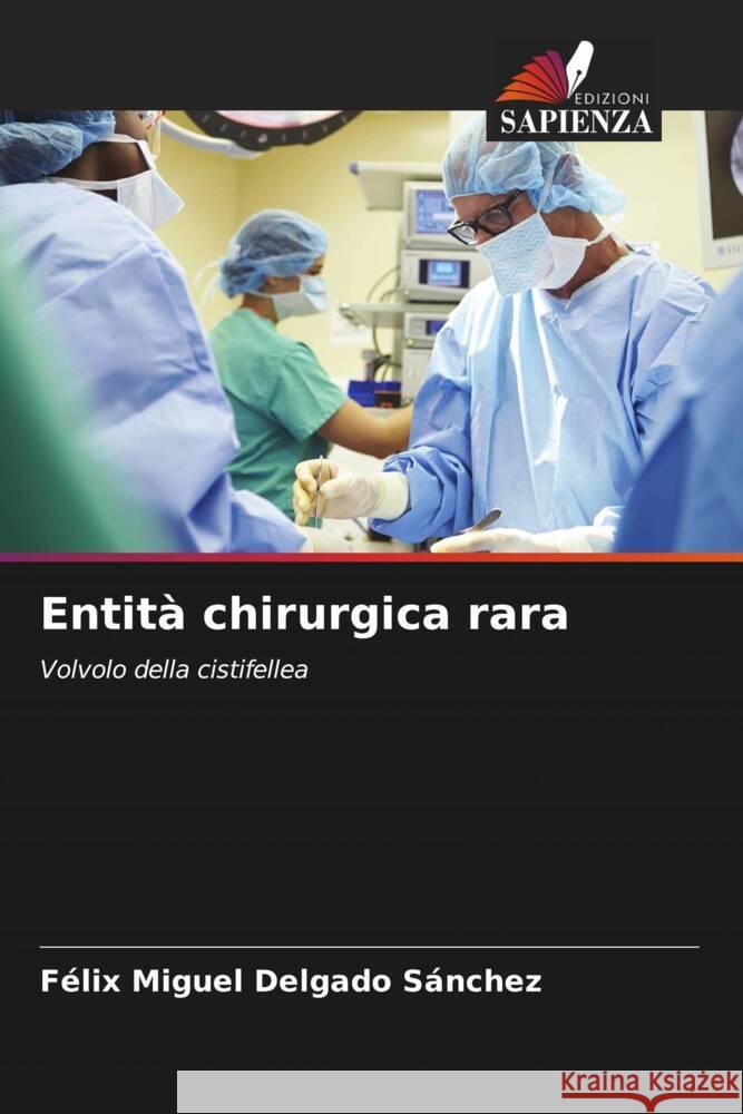 Entità chirurgica rara Delgado Sánchez, Félix Miguel 9786206373339