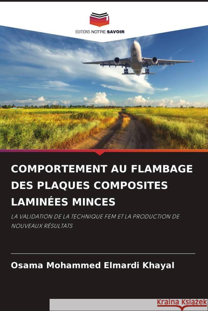 COMPORTEMENT AU FLAMBAGE DES PLAQUES COMPOSITES LAMINÉES MINCES Khayal, Osama Mohammed Elmardi 9786206373445