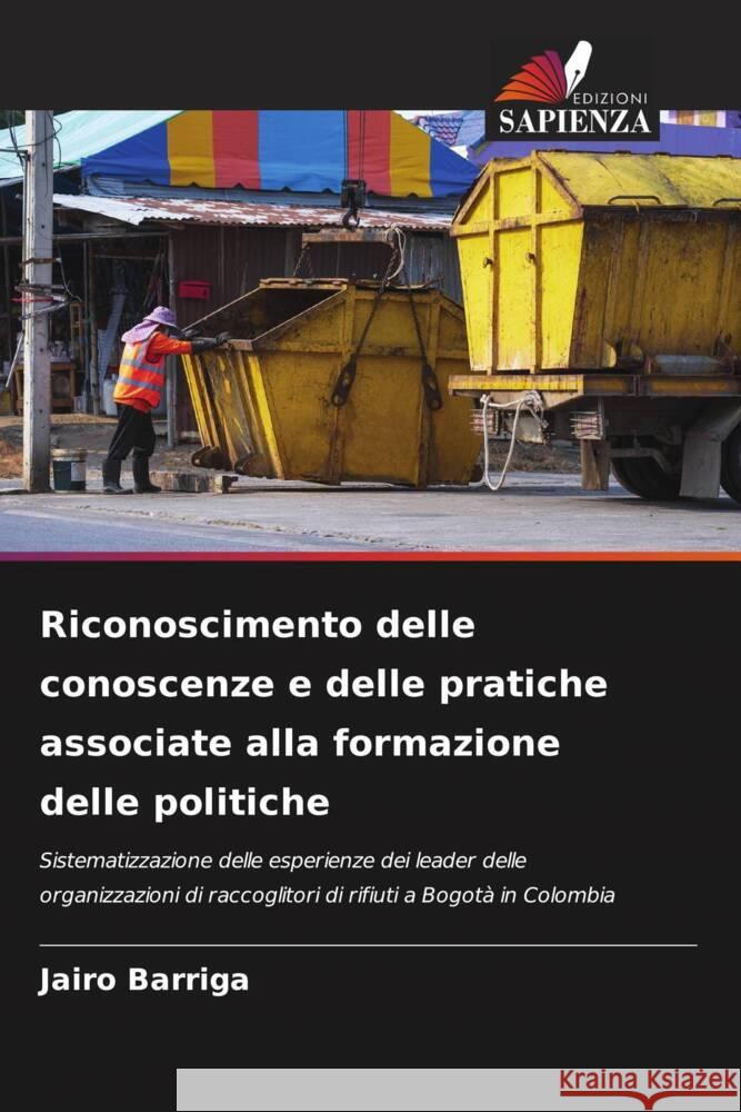 Riconoscimento delle conoscenze e delle pratiche associate alla formazione delle politiche Barriga, Jairo 9786206375111