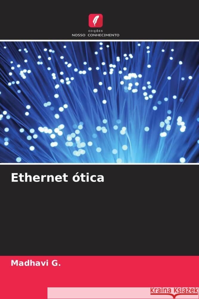 Ethernet ótica G., Madhavi 9786206375999