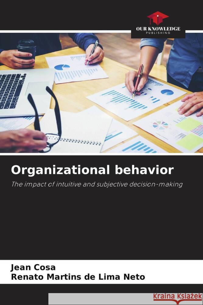 Organizational behavior Cosa, Jean, Neto, Renato Martins de Lima 9786206376217