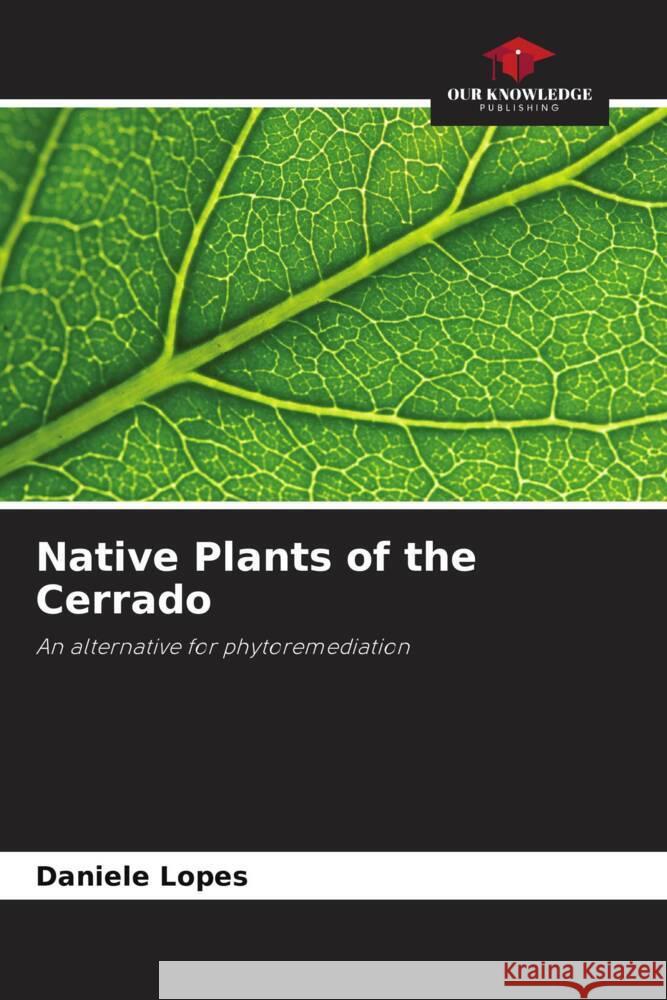 Native Plants of the Cerrado Lopes, Daniele 9786206376323