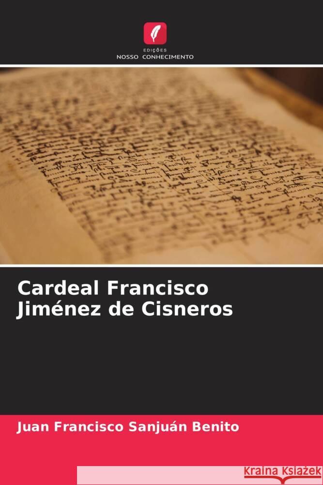 Cardeal Francisco Jiménez de Cisneros Sanjuán Benito, Juan Francisco 9786206378235