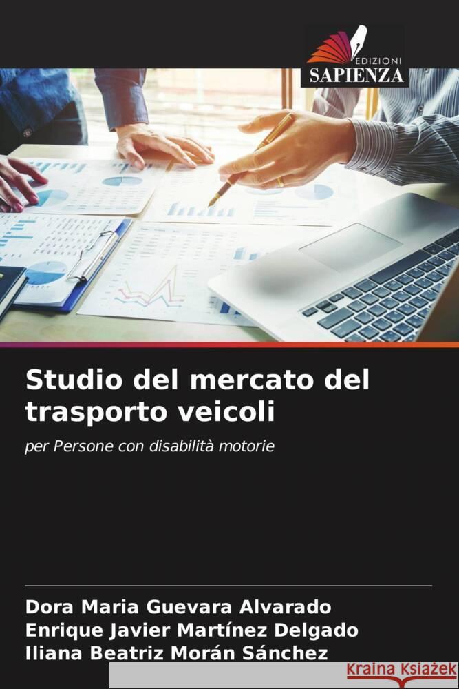 Studio del mercato del trasporto veicoli Dora Mar?a Guevar Enrique Javier Mart?ne Iliana Beatriz Mor? 9786206380092