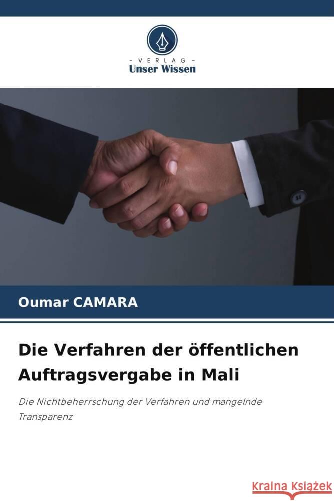 Die Verfahren der öffentlichen Auftragsvergabe in Mali Camara, Oumar 9786206380597