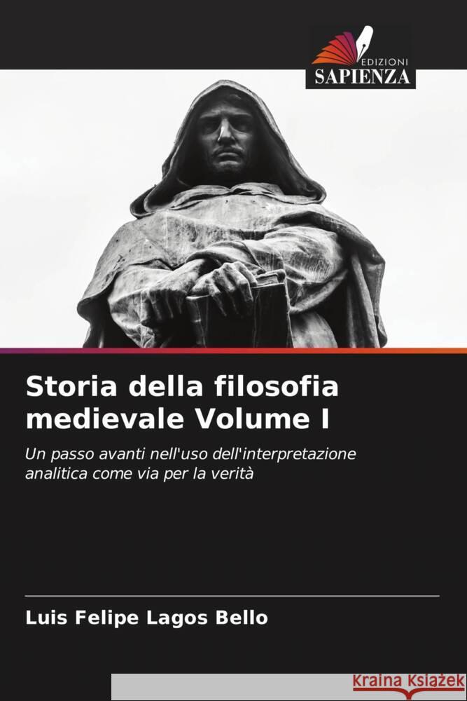 Storia della filosofia medievale Volume I Lagos Bello, Luis Felipe 9786206380818