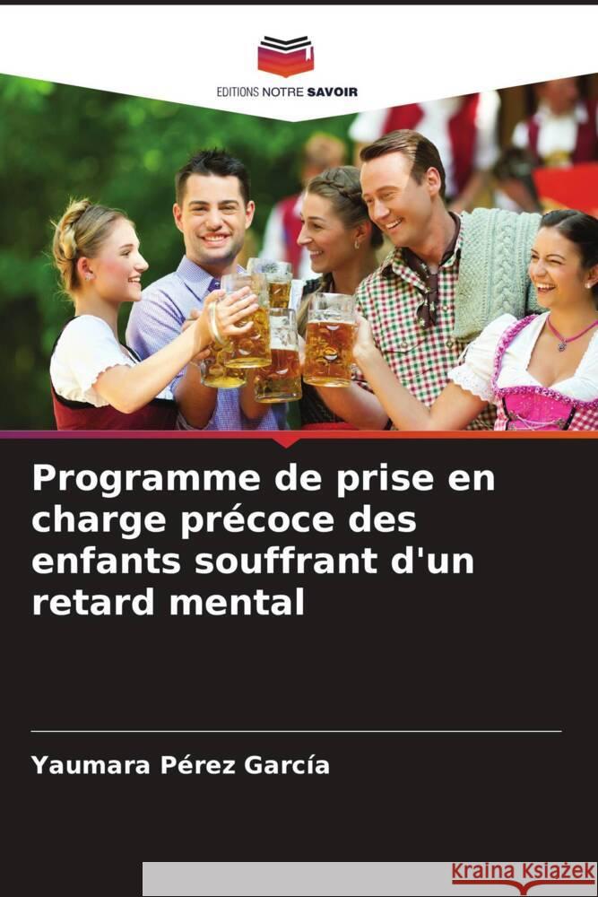 Programme de prise en charge précoce des enfants souffrant d'un retard mental Pérez García, Yaumara 9786206382812