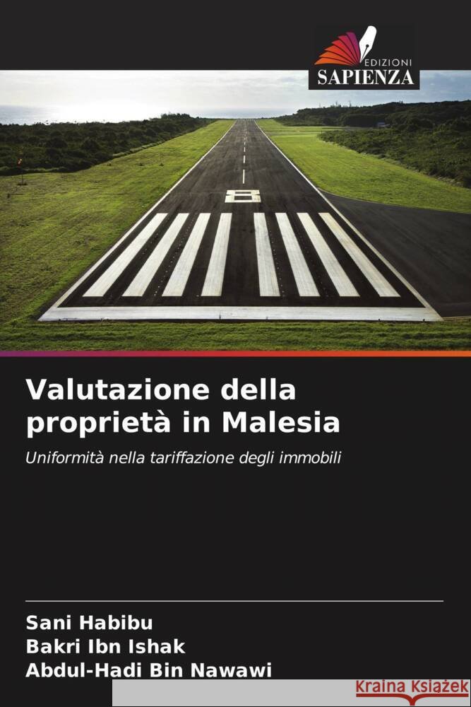Valutazione della proprietà in Malesia Habibu, Sani, Ishak, Bakri Ibn, Bin Nawawi, Abdul-Hadi 9786206383680