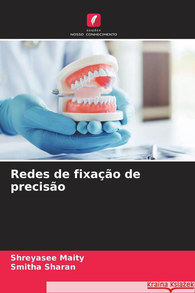 Redes de fixação de precisão Maity, Shreyasee, Sharan, Smitha 9786206383772