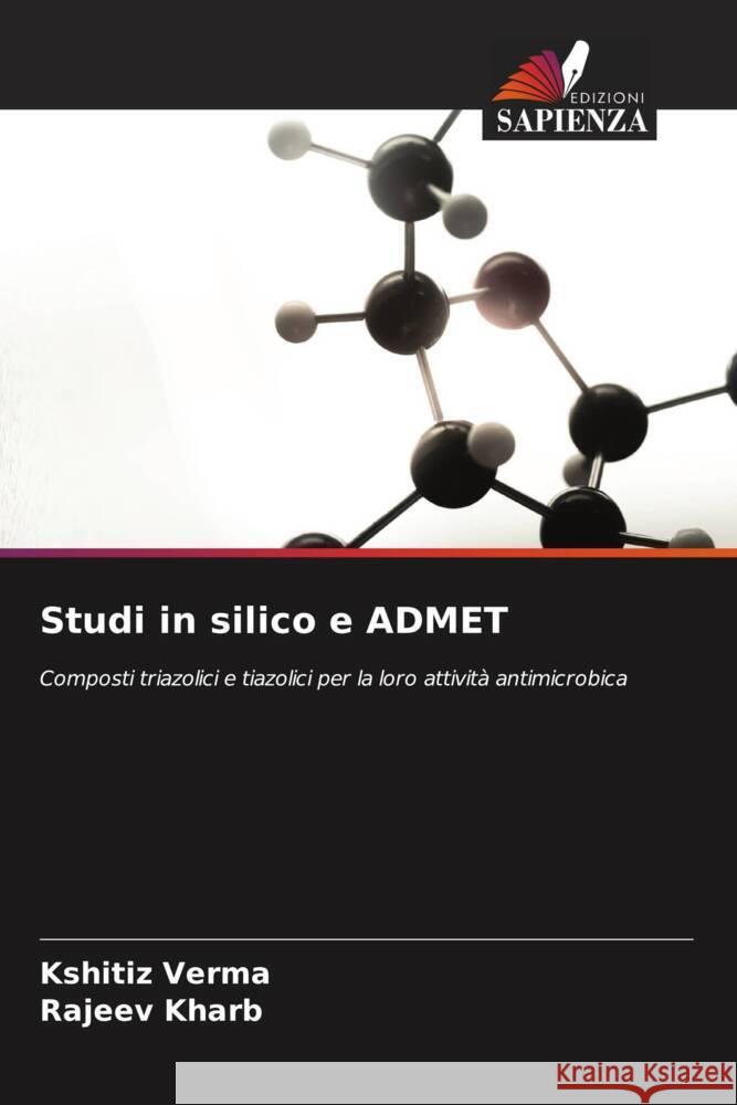 Studi in silico e ADMET Verma, Kshitiz, Kharb, Rajeev 9786206385103