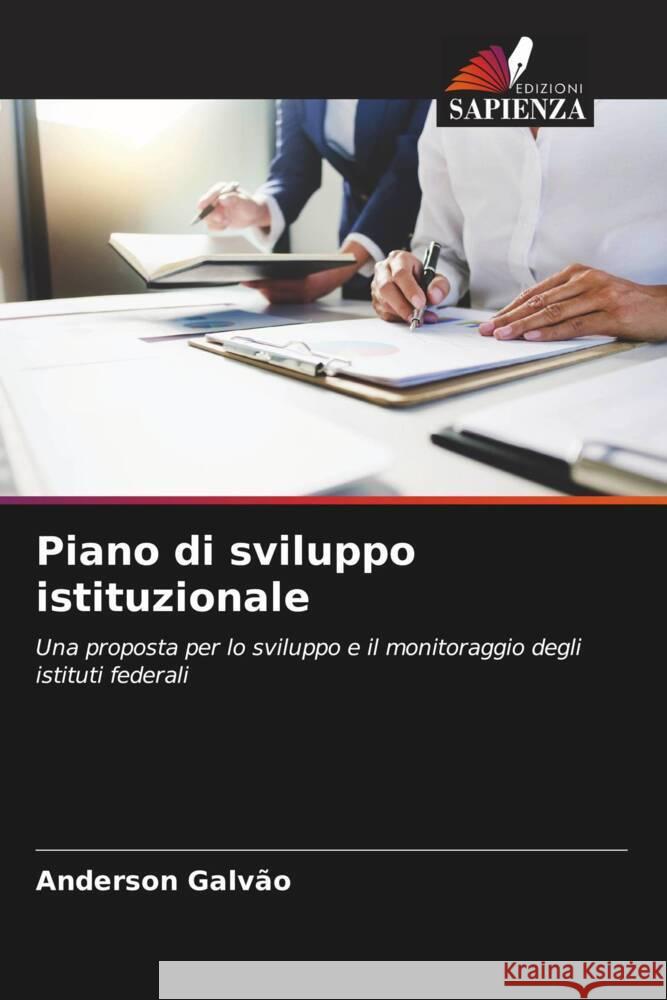 Piano di sviluppo istituzionale Galvão, Anderson 9786206386209 Edizioni Sapienza