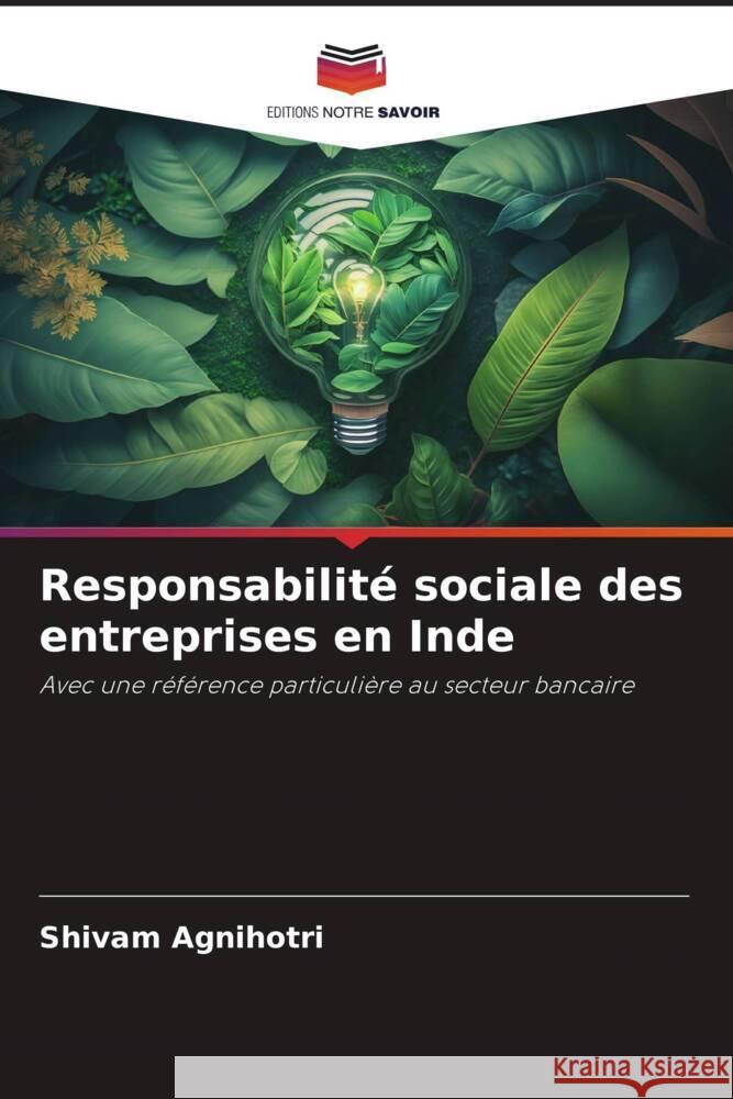 Responsabilité sociale des entreprises en Inde Agnihotri, Shivam 9786206387565
