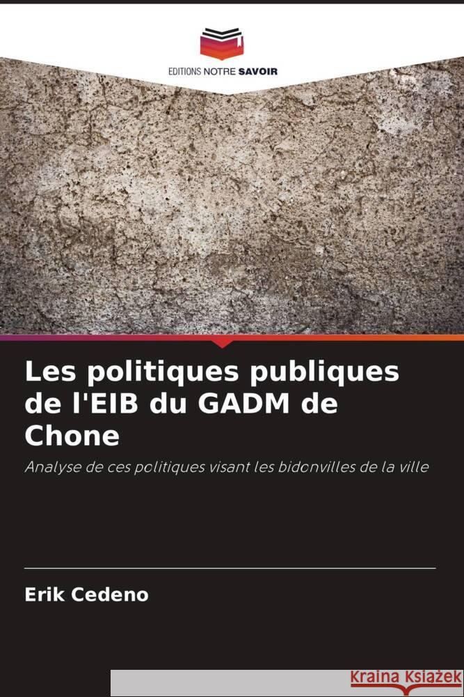 Les politiques publiques de l'EIB du GADM de Chone Cedeño, Erik 9786206388753