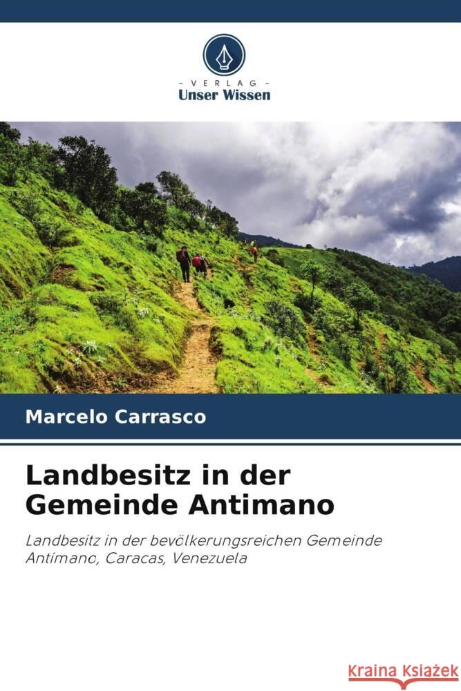 Landbesitz in der Gemeinde Antimano Carrasco, Marcelo 9786206389484