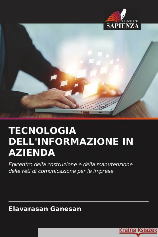 TECNOLOGIA DELL'INFORMAZIONE IN AZIENDA Ganesan, Elavarasan 9786206389682