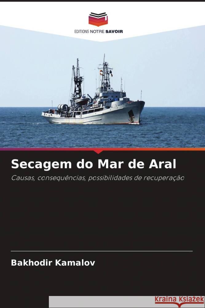 Secagem do Mar de Aral Kamalov, Bakhodir 9786206389941