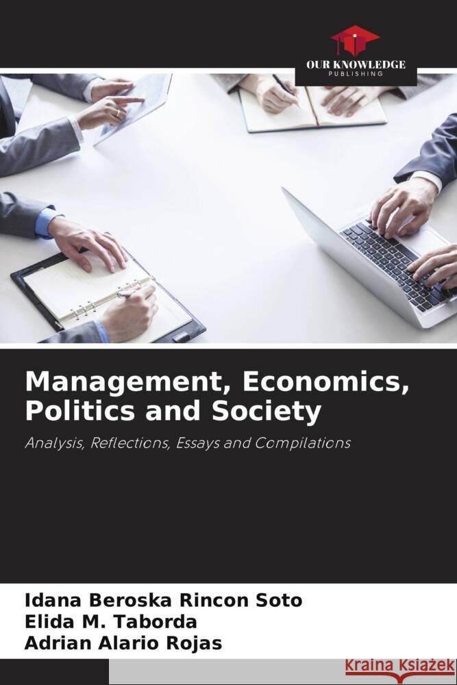 Management, Economics, Politics and Society Rincon Soto, Idana Beroska, Taborda, Elida M., Rojas, Adrian Alario 9786206391005