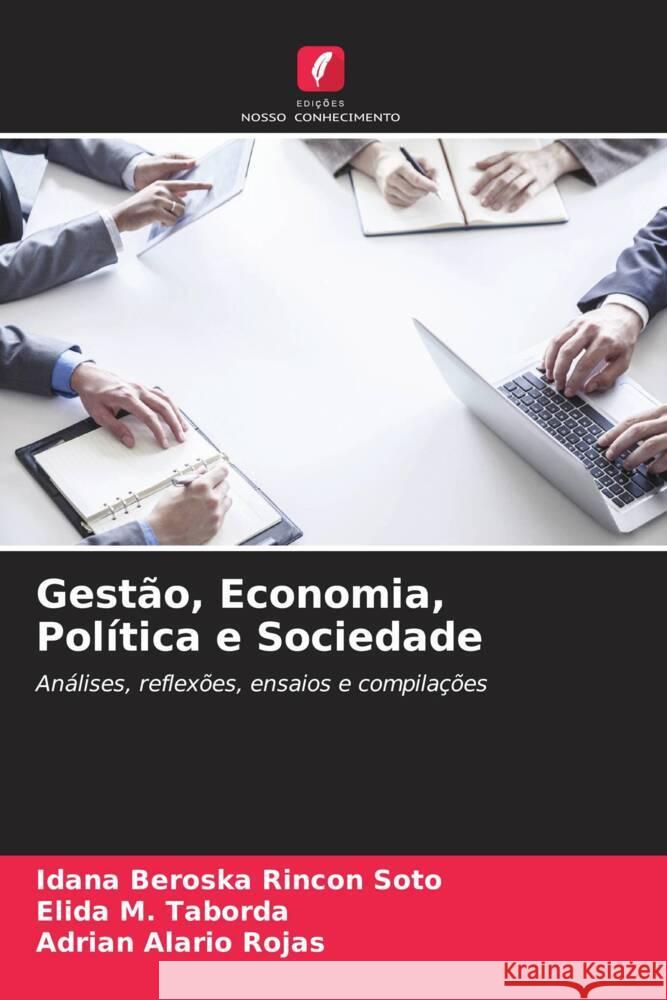 Gestão, Economia, Política e Sociedade Rincon Soto, Idana Beroska, Taborda, Elida M., Rojas, Adrian Alario 9786206391036