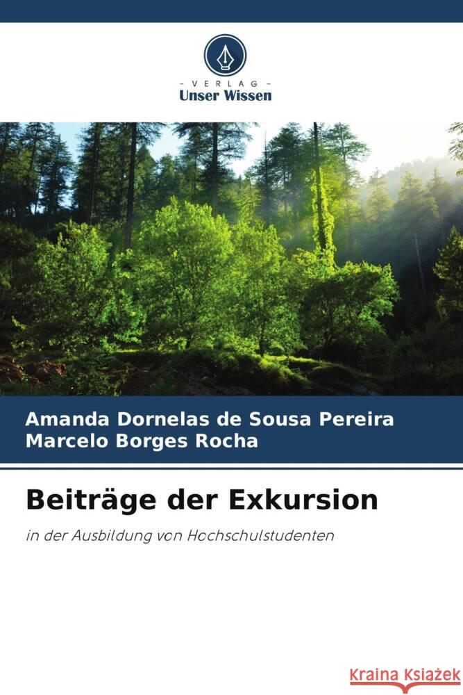 Beiträge der Exkursion Dornelas de Sousa Pereira, Amanda, Borges Rocha, Marcelo 9786206391050