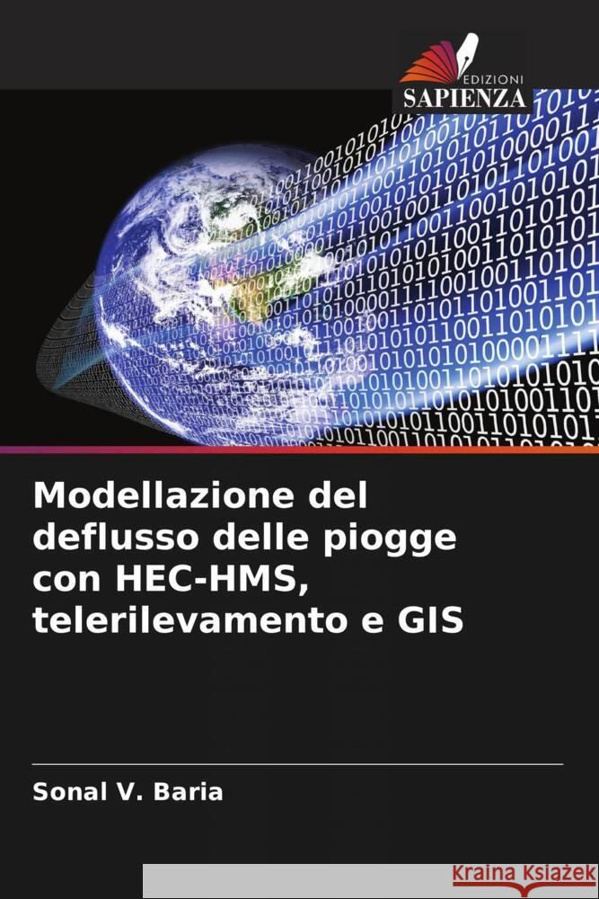 Modellazione del deflusso delle piogge con HEC-HMS, telerilevamento e GIS Baria, Sonal  V. 9786206392644