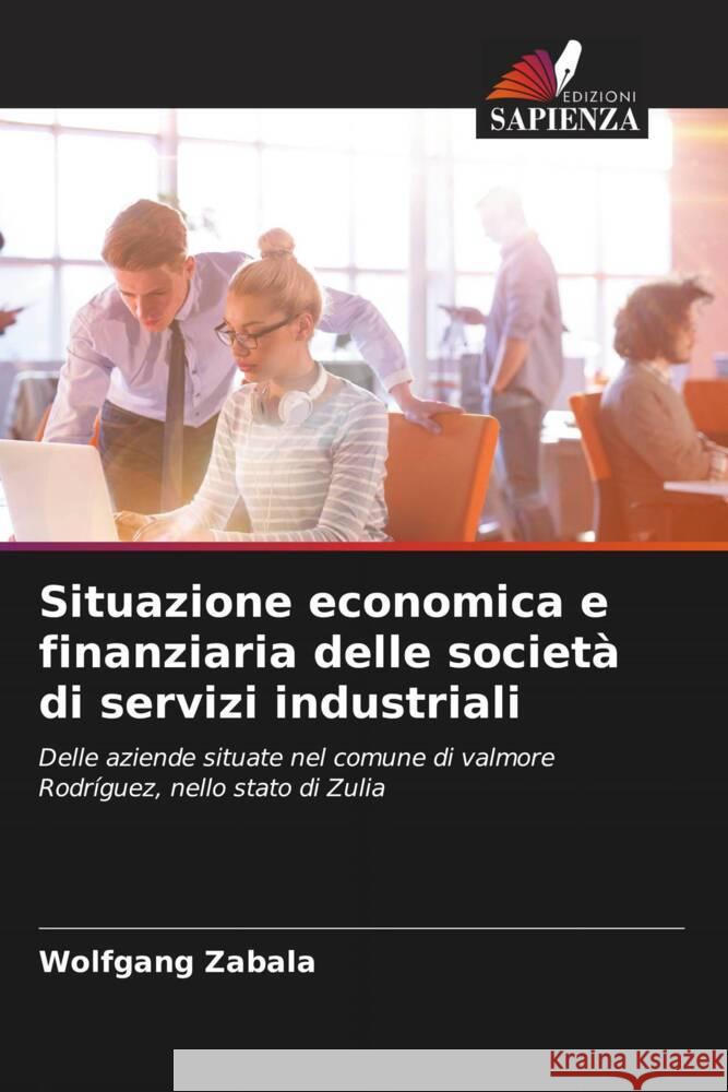 Situazione economica e finanziaria delle società di servizi industriali Zabala, Wolfgang 9786206393979