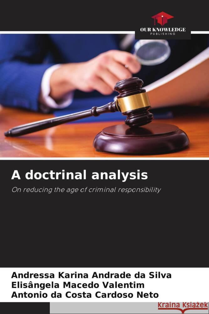 A doctrinal analysis Andrade da Silva, Andressa Karina, Valentim, Elisângela Macedo, Cardoso Neto, Antonio da Costa 9786206394914