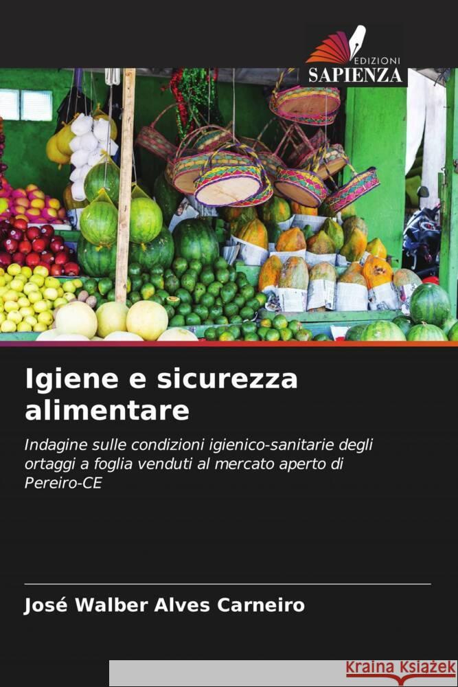 Igiene e sicurezza alimentare Alves Carneiro, José Walber 9786206395485