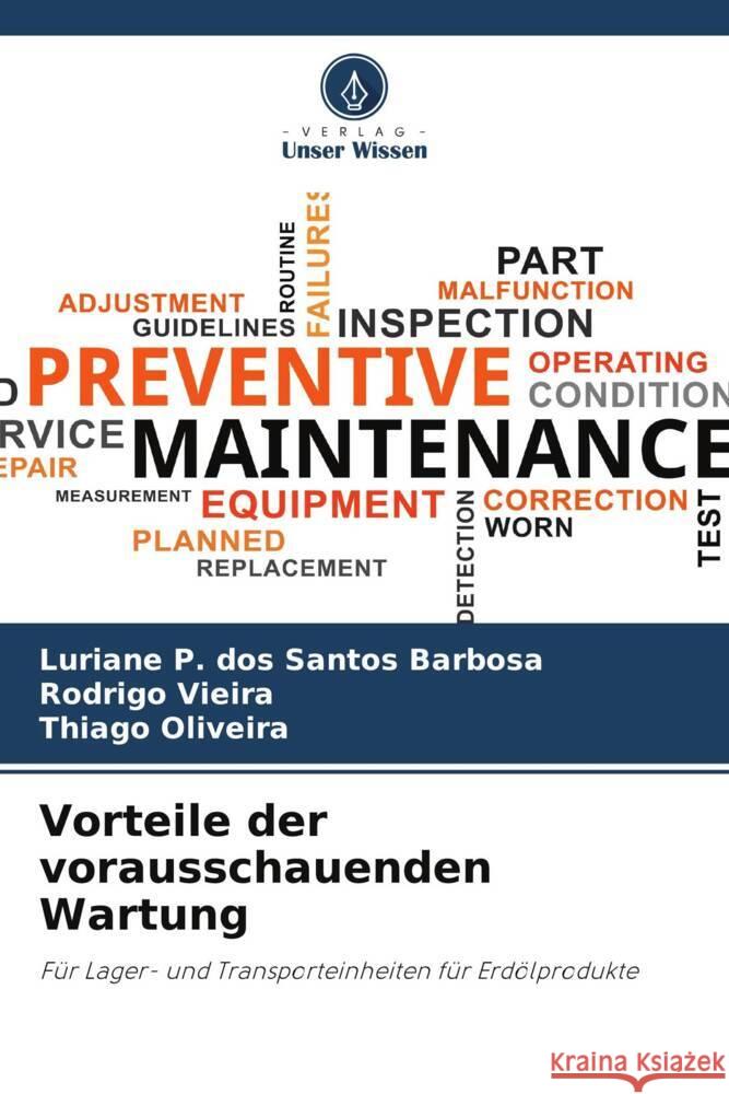 Vorteile der vorausschauenden Wartung P. dos Santos Barbosa, Luriane, Vieira, Rodrigo, Oliveira, Thiago 9786206395614