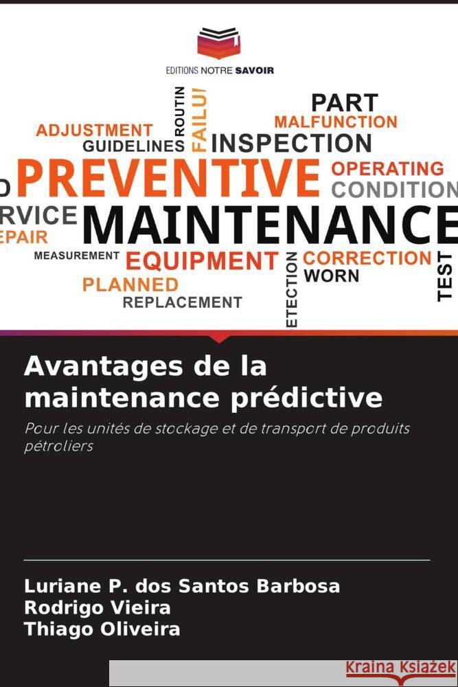 Avantages de la maintenance prédictive P. dos Santos Barbosa, Luriane, Vieira, Rodrigo, Oliveira, Thiago 9786206395645