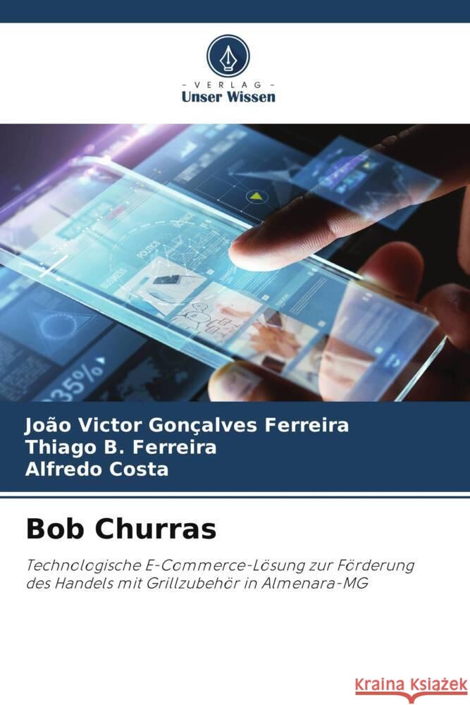 Bob Churras Gonçalves Ferreira, João Victor, B. Ferreira, Thiago, Costa, Alfredo 9786206395751