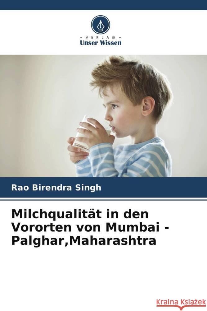 Milchqualität in den Vororten von Mumbai - Palghar,Maharashtra Singh, Rao Birendra 9786206395935