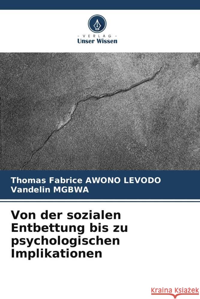 Von der sozialen Entbettung zu den psychologischen Auswirkungen der Adoption Awono Levodo, Thomas Fabrice, Mgbwa, Vandelin 9786206396246