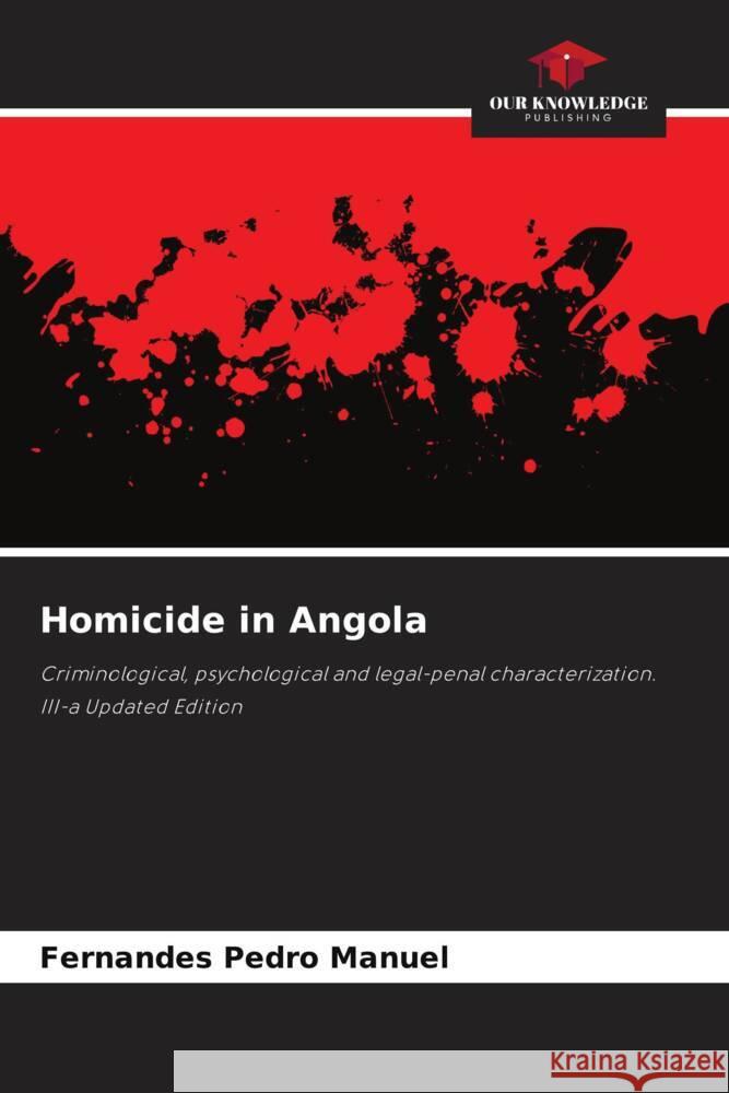 Homicide in Angola Pedro Manuel, Fernandes 9786206396437