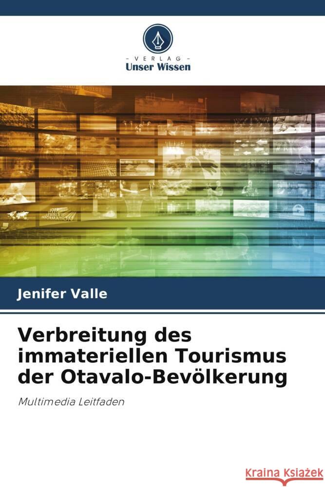 Verbreitung des immateriellen Tourismus der Otavalo-Bevölkerung Valle, Jenifer 9786206397199